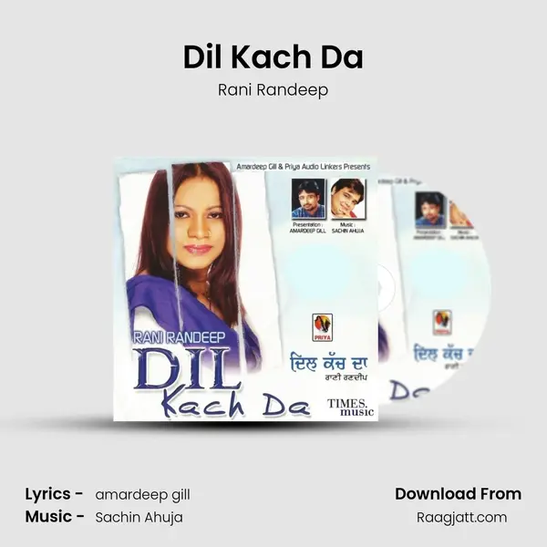 Dil Kach Da - Rani Randeep album cover 