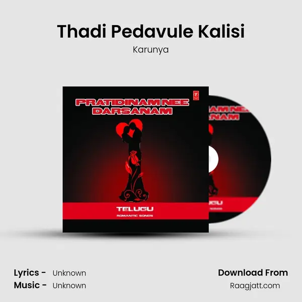 Thadi Pedavule Kalisi - Karunya album cover 