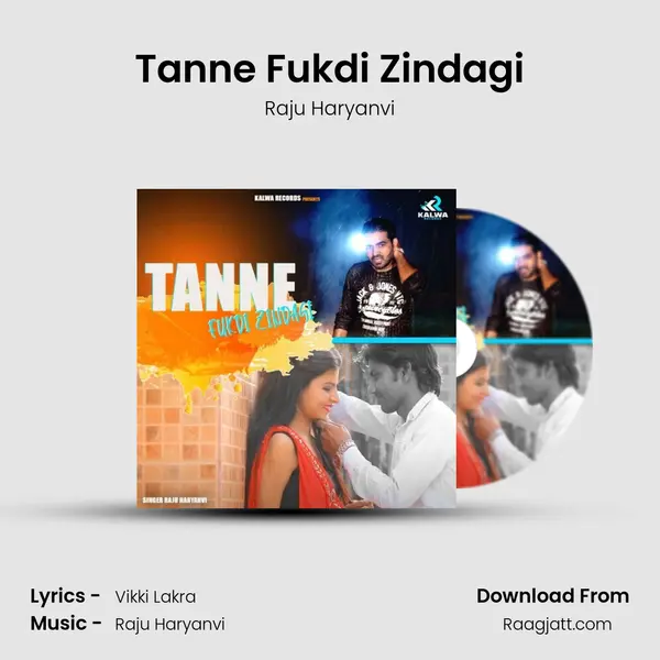 Tanne Fukdi Zindagi - Raju Haryanvi album cover 