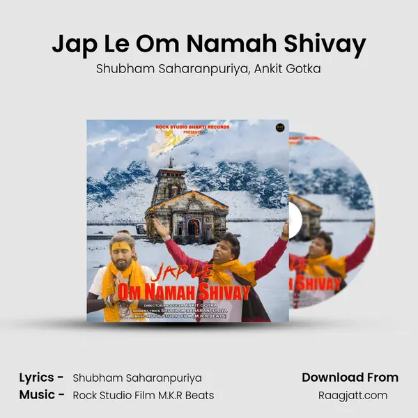 Jap Le Om Namah Shivay(feat. Ankit Gotka) mp3 song