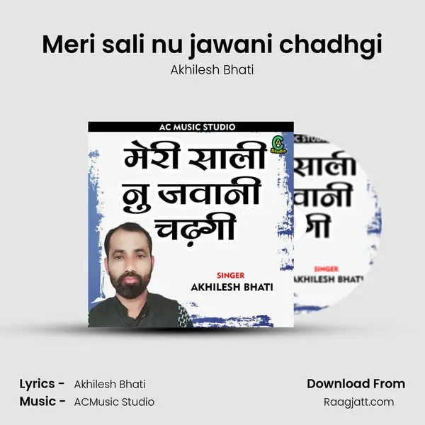 Meri sali nu jawani chadhgi mp3 song