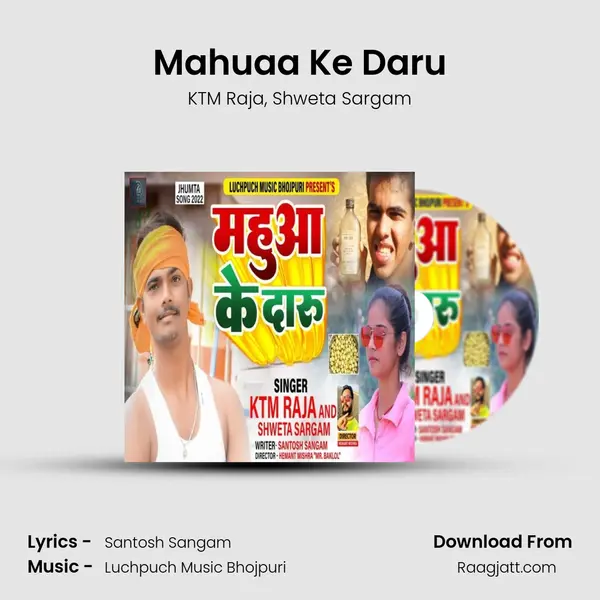 Mahuaa Ke Daru mp3 song