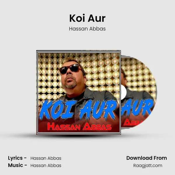 Koi Aur - Hassan Abbas album cover 