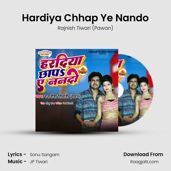 Hardiya Chhap Ye Nando - Rajnish Tiwari (Pawan) album cover 