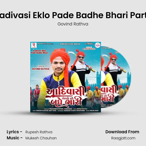 Aadivasi Eklo Pade Badhe Bhari Part 1 - Govind Rathva album cover 