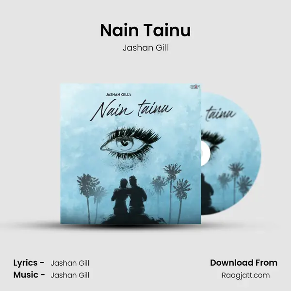 Nain Tainu mp3 song