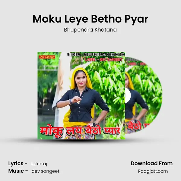 Moku Leye Betho Pyar - Bhupendra Khatana album cover 