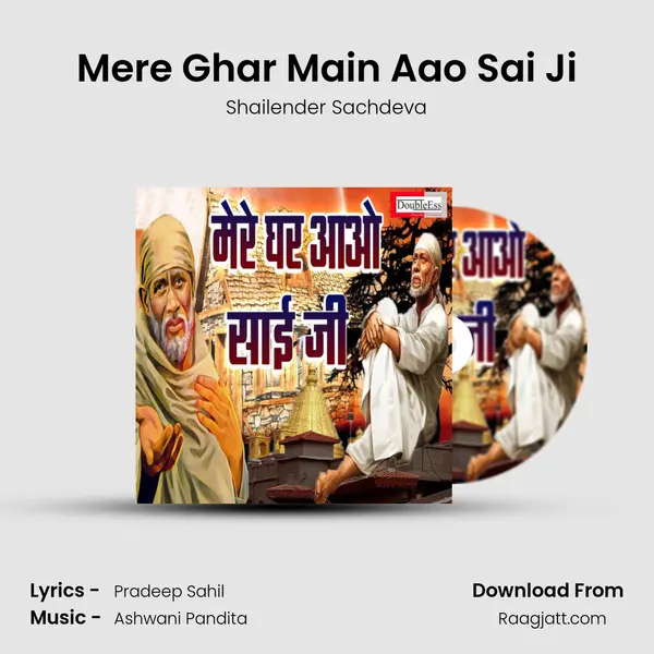 Mere Ghar Main Aao Sai Ji mp3 song