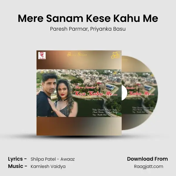 Mere Sanam Kese Kahu Me mp3 song