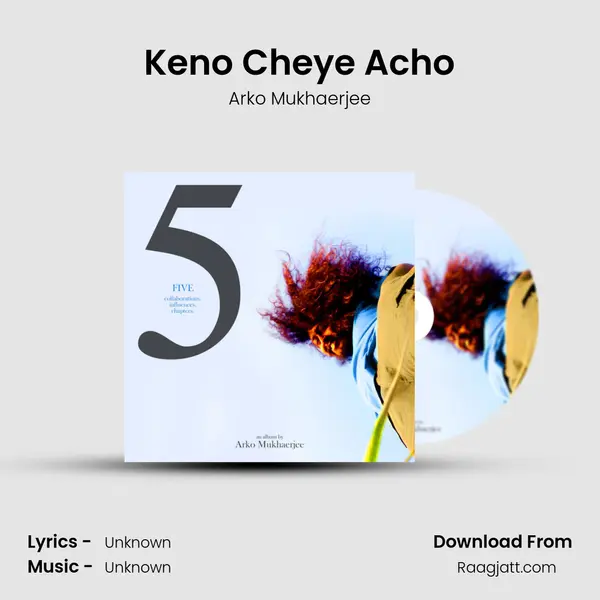 Keno Cheye Acho - Arko Mukhaerjee album cover 