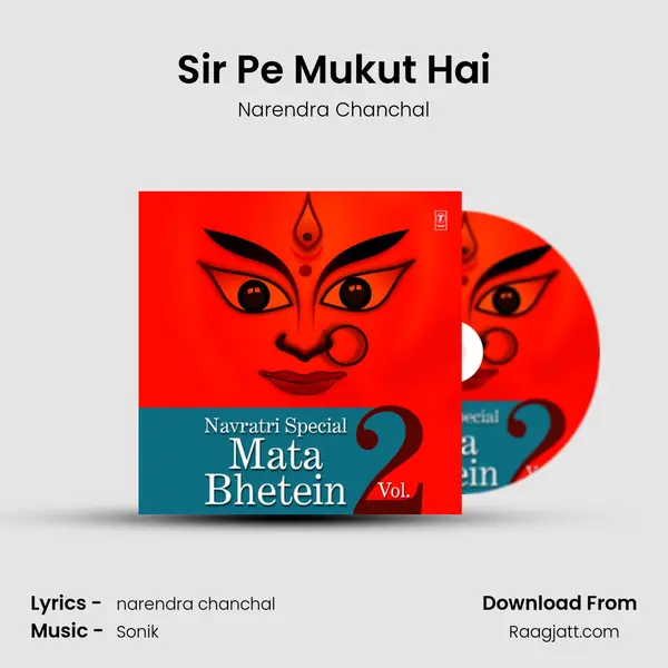 Sir Pe Mukut Hai - Narendra Chanchal album cover 