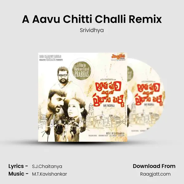 A Aavu Chitti Challi Remix mp3 song