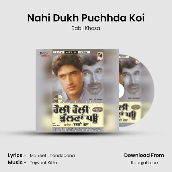 Nahi Dukh Puchhda Koi mp3 song