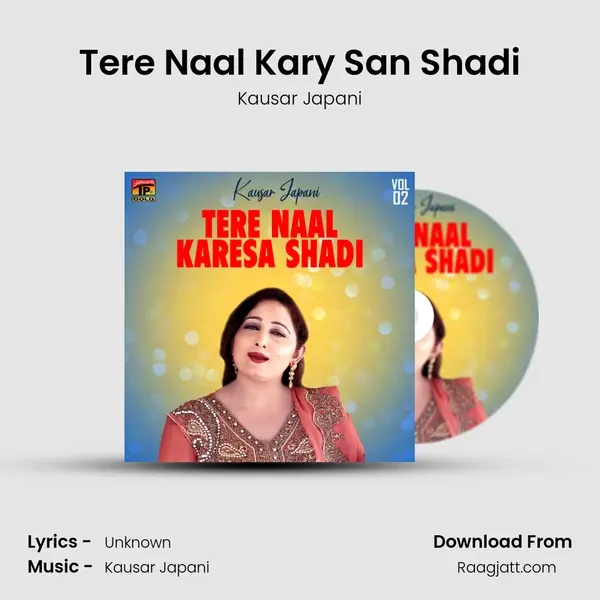 Tere Naal Kary San Shadi - Kausar Japani album cover 