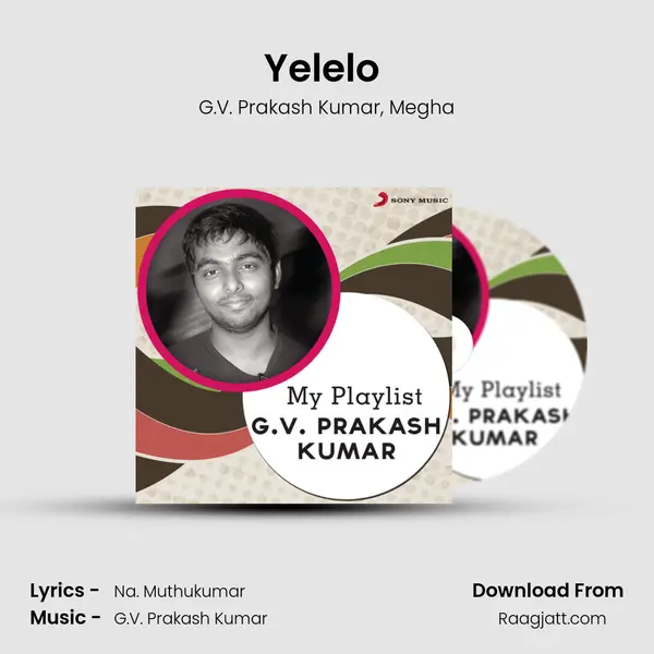 Yelelo (From Naan Sigappu Manithan) mp3 song