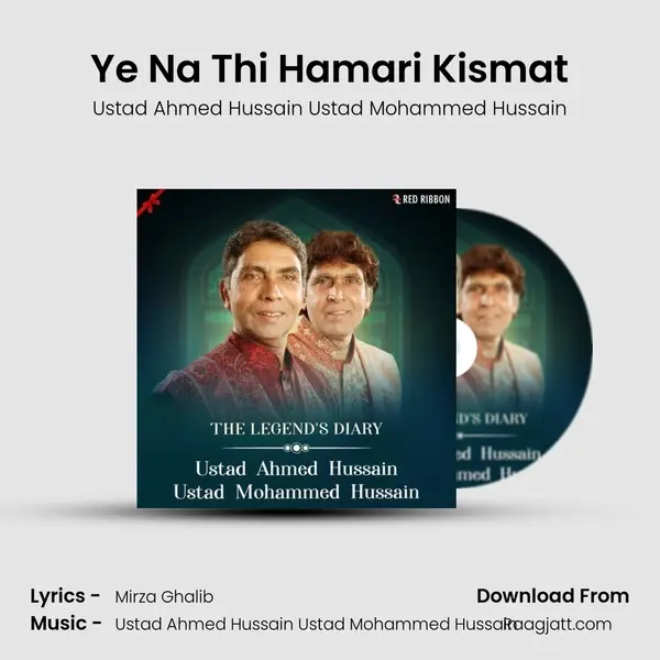 Ye Na Thi Hamari Kismat - Ustad Ahmed Hussain Ustad Mohammed Hussain album cover 