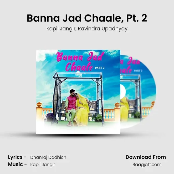 Banna Jad Chaale, Pt. 2 - Kapil Jangir album cover 