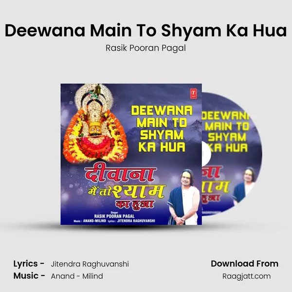 Deewana Main To Shyam Ka Hua - Rasik Pooran Pagal album cover 