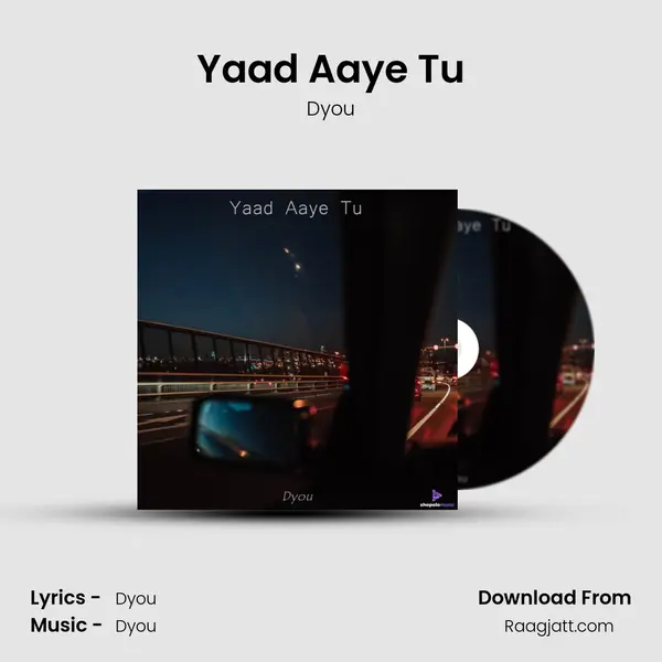 Yaad Aaye Tu mp3 song