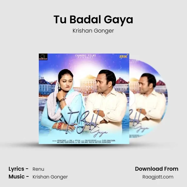 Tu Badal Gaya - Krishan Gonger mp3 song