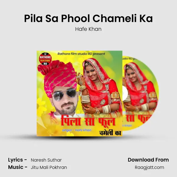 Pila Sa Phool Chameli Ka mp3 song