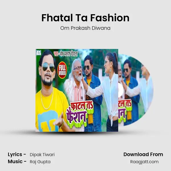 Fhatal Ta Fashion mp3 song