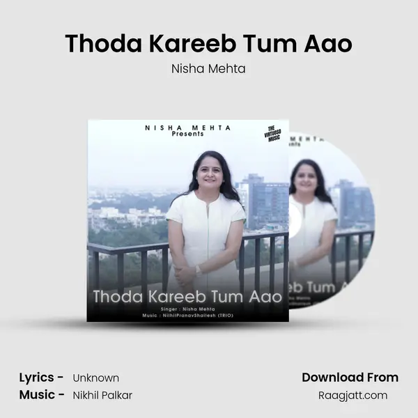 Thoda Kareeb Tum Aao mp3 song