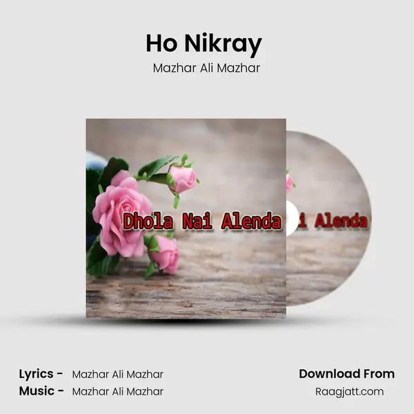 Ho Nikray (Dohry Hi Dohry) - Mazhar Ali Mazhar album cover 