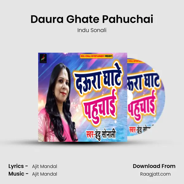 Daura Ghate Pahuchai mp3 song