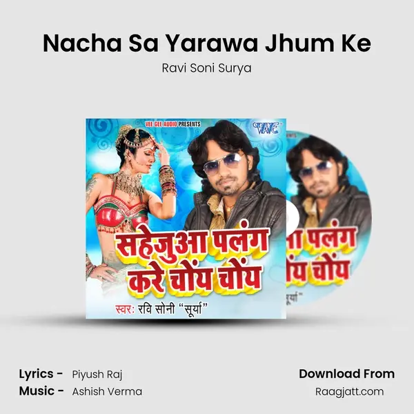 Nacha Sa Yarawa Jhum Ke - Ravi Soni Surya album cover 