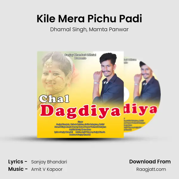 Kile Mera Pichu Padi - Dhamal Singh album cover 