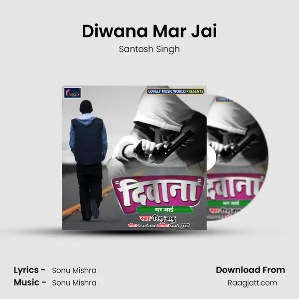 Diwana Mar Jai - Santosh Singh album cover 