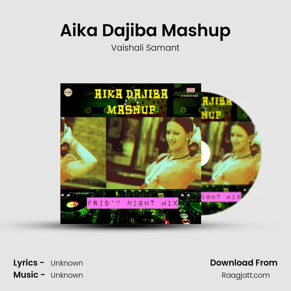 Aika Dajiba Mashup - Vaishali Samant album cover 