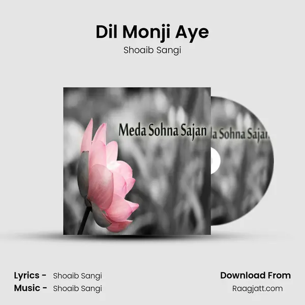 Dil Monji Aye - Shoaib Sangi album cover 