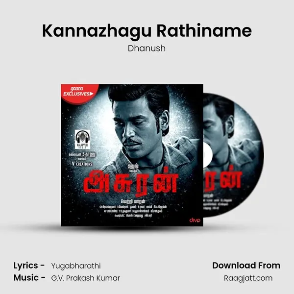 Kannazhagu Rathiname - Dhanush album cover 