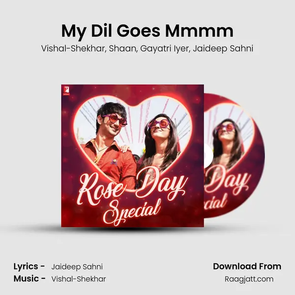 My Dil Goes Mmmm mp3 song