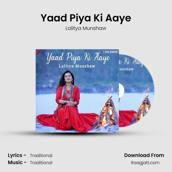 Yaad Piya Ki Aaye - Lalitya Munshaw album cover 