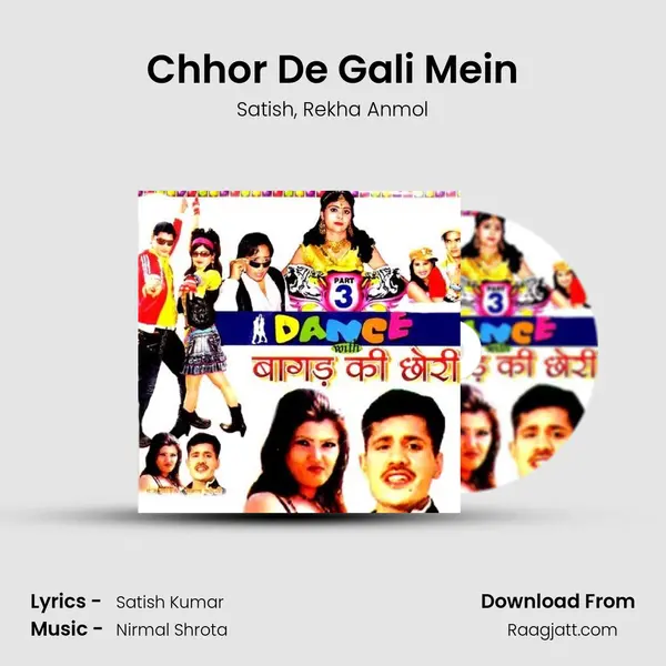 Chhor De Gali Mein mp3 song