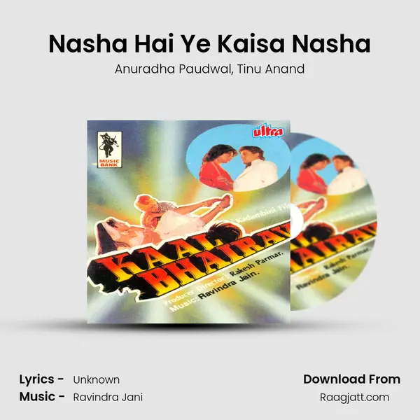 Nasha Hai Ye Kaisa Nasha - Anuradha Paudwal album cover 