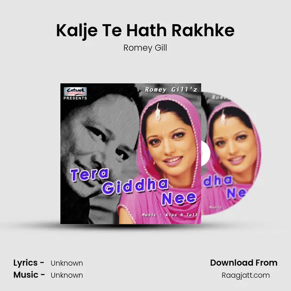 Kalje Te Hath Rakhke - Romey Gill album cover 