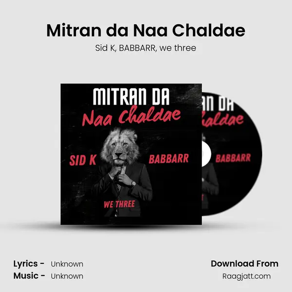 Mitran da Naa Chaldae mp3 song