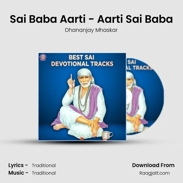 Sai Baba Aarti - Aarti Sai Baba mp3 song