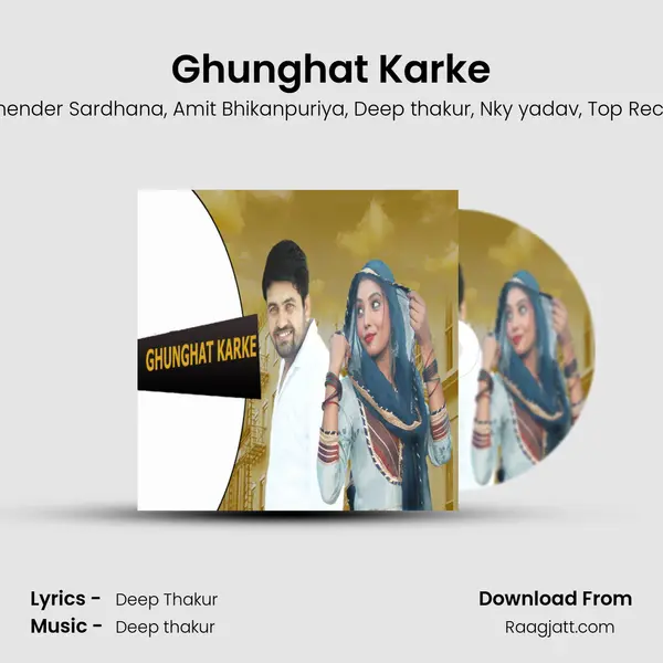 Ghunghat Karke - Gyanender Sardhana album cover 