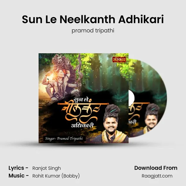 Sun Le Neelkanth Adhikari mp3 song