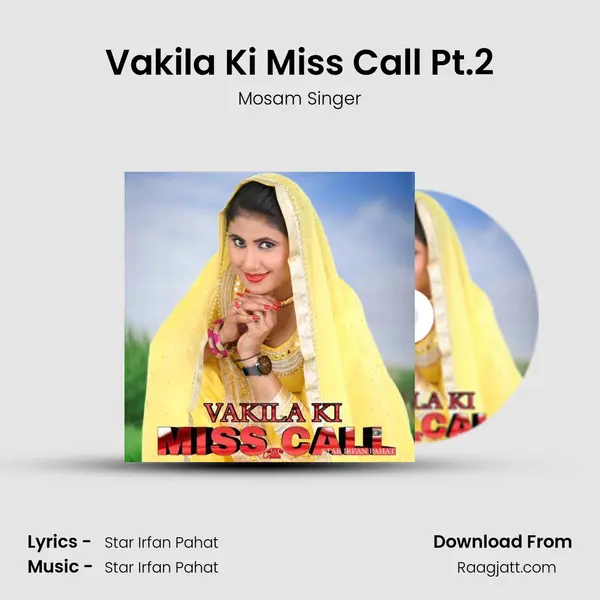 Vakila Ki Miss Call Pt.2 mp3 song