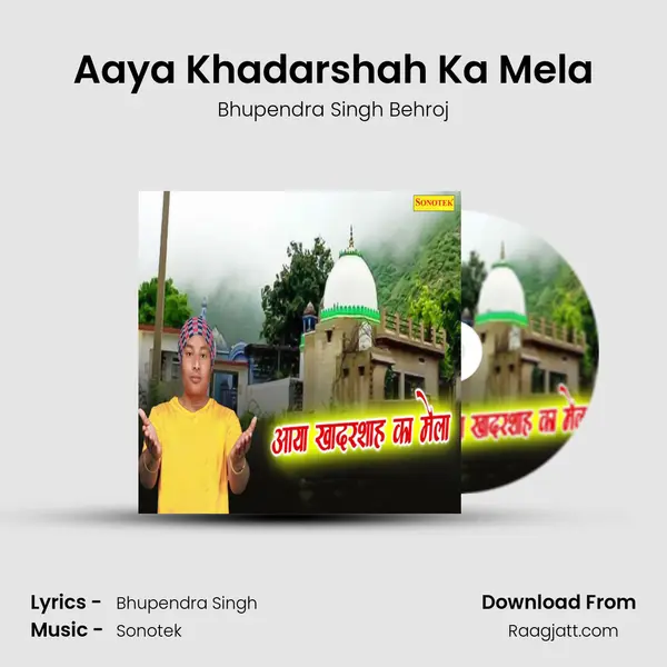 Aaya Khadarshah Ka Mela - Bhupendra Singh Behroj album cover 