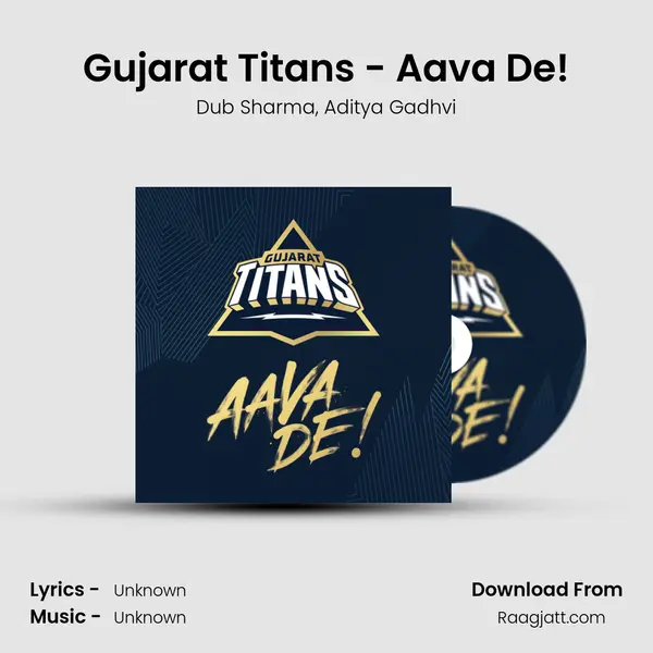 Gujarat Titans - Aava De! - Dub Sharma album cover 