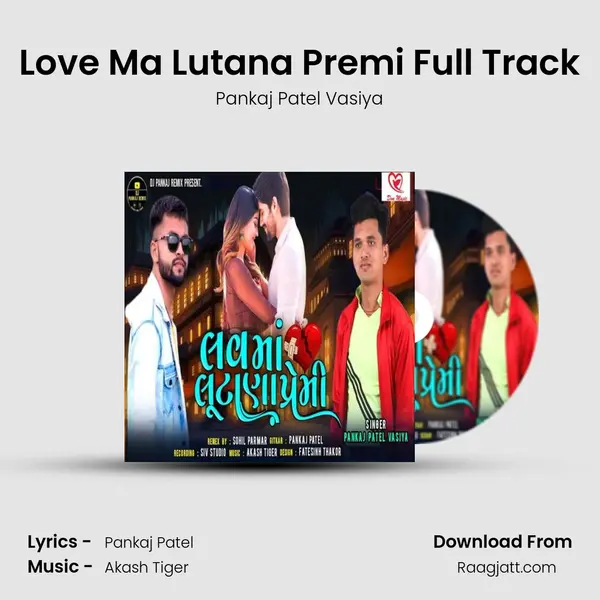 Love Ma Lutana Premi Full Track mp3 song