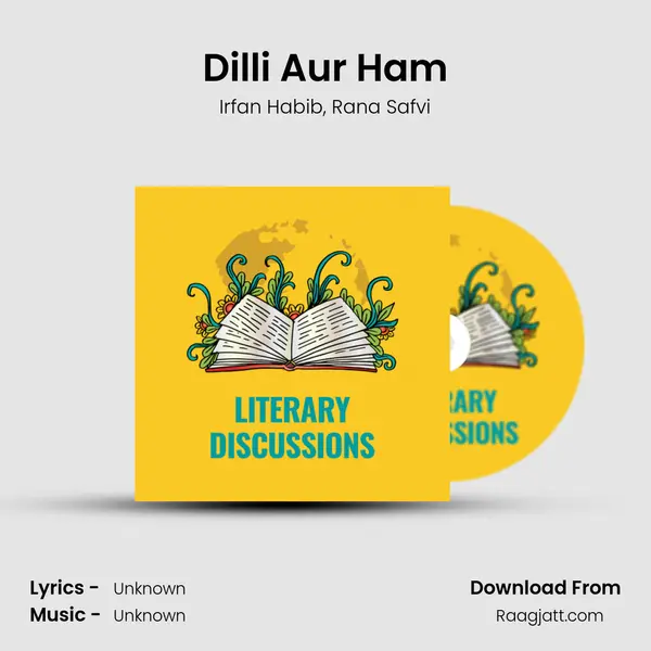 Dilli Aur Ham - Irfan Habib album cover 