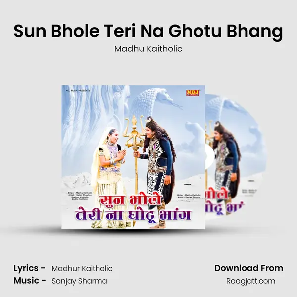 Sun Bhole Teri Na Ghotu Bhang mp3 song